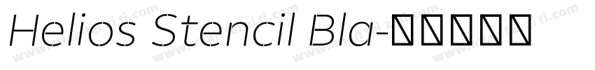 Helios Stencil Bla字体转换